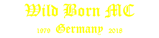 Wild Born MC 1979 Germany 2018